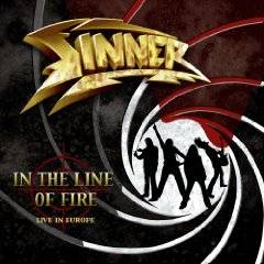 Sinner (GER) : In the Line of Fire - Live in Europe (Remastered)